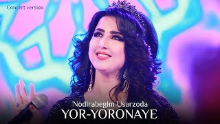 Нодирабегим Усарзода - Ёр-ёронае (Консерт, 2019) | Nodirabegim Usarzoda - Yor-Yor (Concert version)