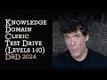 Knowledge Domain Cleric Test Drive (levels 1-10) D&D 2024