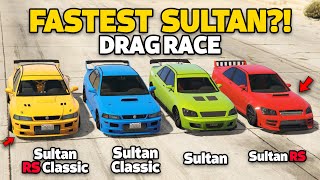 GTA 5 ONLINE - SULTAN RS CLASSIC VS SULTAN CLASSIC VS SULTAN RS VS SULTAN (WHICH IS FASTEST?)