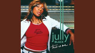 Watch Jully Black Just Life video