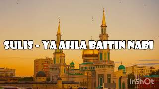 Ya Ahla Baitin Nabi  Sulis