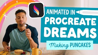 Animated in Procreate Dreams: Making Puncakes