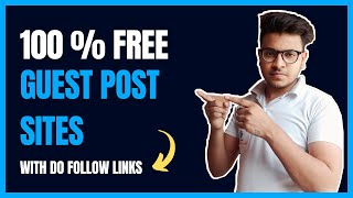 Free Guest Posting Sites With Do - Follow Links | Off Page SEO | SEO Tutorial