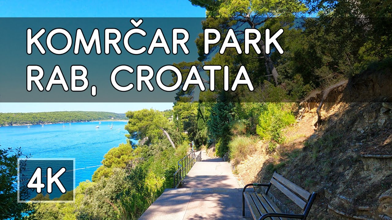 Walking Tour: Komrčar Park, Town of Rab, Island of Rab, Croatia - 4K UHD Virtual Travel