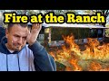 HE SET THE RANCH ON FIRE