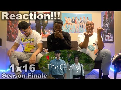 The Glory Reaction | Episode 16 | Part 2 | Season Finale