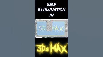 SELF ILLUMINATION IN 3DS MAX  #grand_skills
