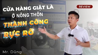 Chia sẻ cách làm thành công của cửa hàng giặt là công nghiệp ở nông thôn .