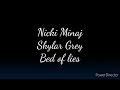 Nicki Minaj, Skylar Grey- Bed Of Lies (Lyrics)