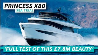 Full sea trial of this £7.8m beauty | Princess X80 test drive review | Motor Boat &amp; Yachting