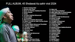 Full Album 45 Sholawat Az-Zahir Viral 2024