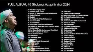 FULL ALBUM, 45 Sholawat Az-zahir viral 2024