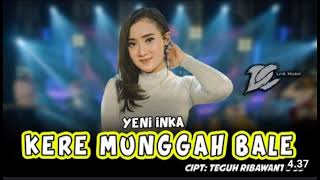 Yeni INKA - kere Munggah bale (official live musik ) DC musik