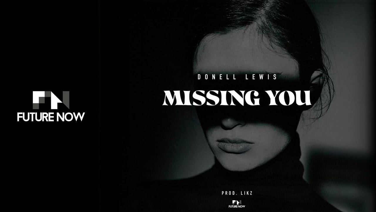 Donell Lewis - Missing You (Audio)