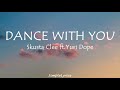 Dance With You - Skusta Clee ft. Yuri Dope (Lyrics)