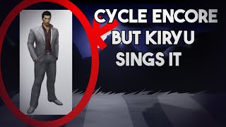 Cycles Encore But Kazuma Kiryu Sings It - (Friday Night Funkin') - FNF Cover