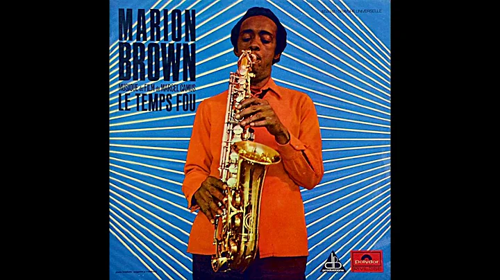 Marion Brown  Le Temps Fou [Full Album]