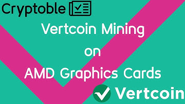 How To Mine Vertcoin Lyra2REv3 on AMD GPUs #VertcoinAMDMiner