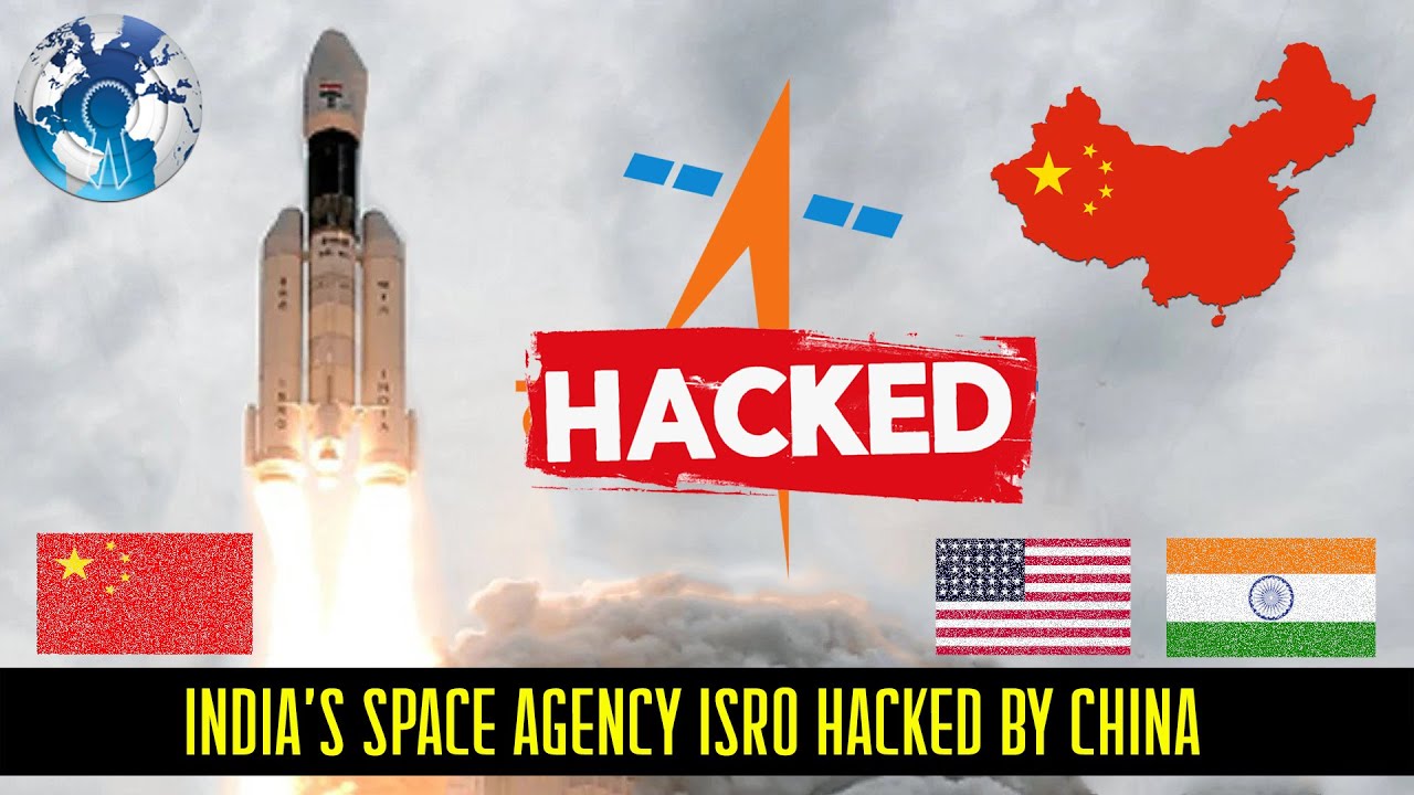 Indias Space agency ISRO Hacked by China and India Successfully Tests ...