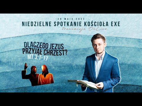 Wideo: Dlaczego Jezus przyjął chrzest w wieku 30 lat?