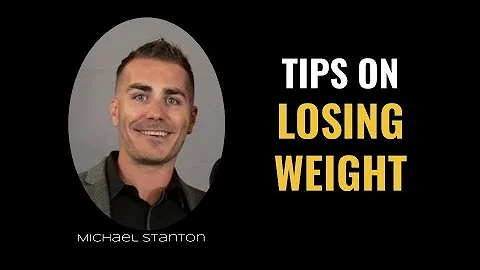 Tips on Losing Weight Michael Stanton