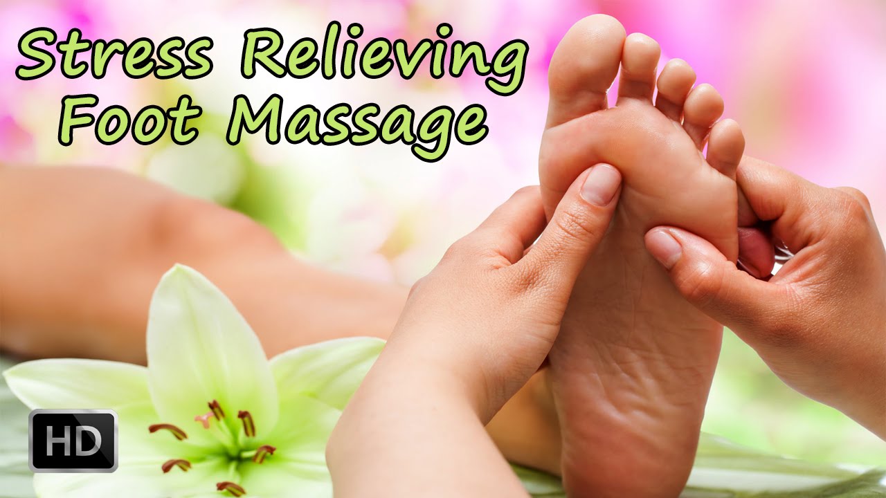 Learn How To Give A Stress Relieving Foot Massage Foot Reflexology