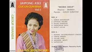 Cucun Cunayah & Suwanda Group - Zaman Banondari