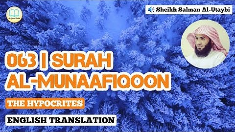 Surah Al-Munaafiqoon by Salman Al-Utaybi with English Translation | سلمان العتيبي | سورة المنافقون