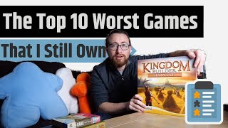 The Top 10 Worst Board Games I Still Own (& Recommend)