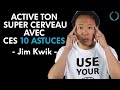 10 astuces pour amliorer votre cerveau  jim kwik motivation francais