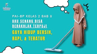 Materi PAI Kelas 2 Kurikulum Merdeka Bab 8 | Aku Senang Berperilaku Terpuji