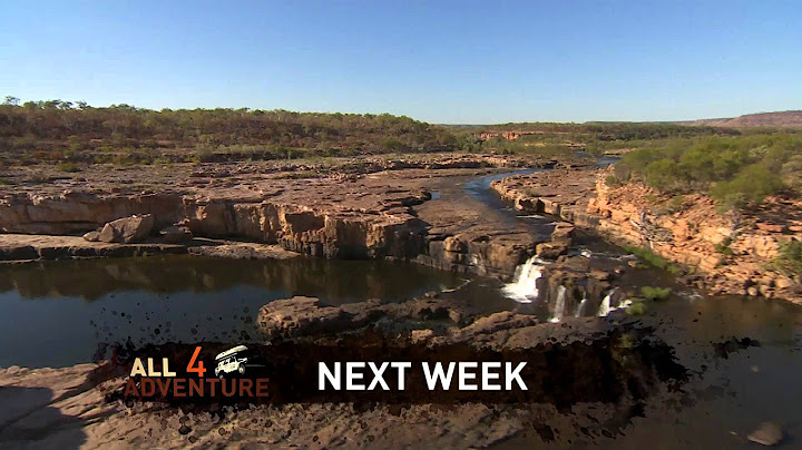 The Kimberley Episode 5: King George Falls ► All 4 Adventure TV
