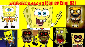 SpongeBob Error 3 (Barney Error 53)
