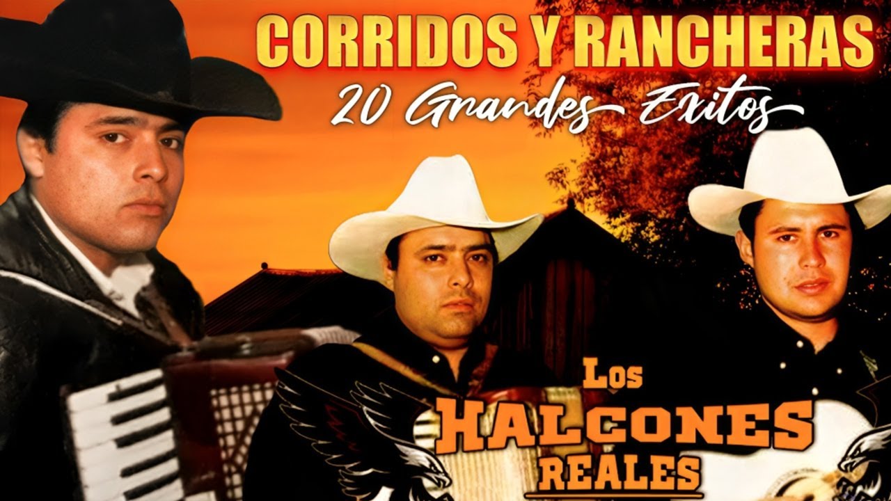 Grandes Éxitos de Los Halcones Reales 🎺 | Corridos Antiguos y Rancheras Clásicas Para Pistear 🍻