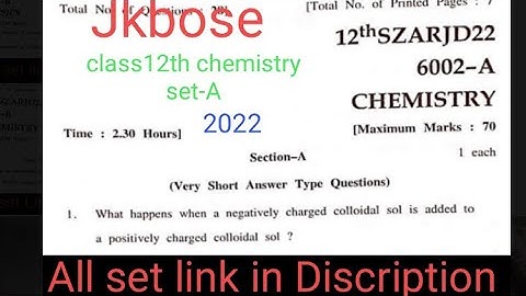 Jkbose class 12th chemistry paper set-A 2022 (summer zone ) #jkbose #class12thchemistry