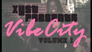 XYST | Vibe City | Volume 1