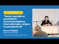 Confrence sant mentale et psychiatrie  recommandations internationales enjeux et perspectives