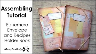 DIY Kit Assembling Tutorial – Ephemera Envelope and Recipes Holder Book