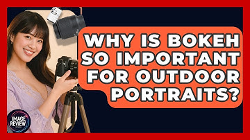 Why Is Bokeh So Important For Outdoor Portraits? - Image Review Studio