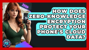 How Does Zero-knowledge Encryption Protect Your Phone
