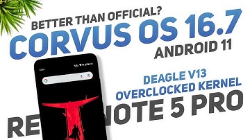 Corvus OS 16.7 For Redmi Note 5 Pro | Android 11 | Deagle V13 Overclocked | Better Than Official?
