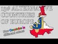 Alternative Countries of WHOLE Europe