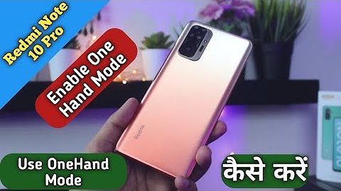 How To Enable One Hand Mode in Redmi Note 10 Pro,How To Use OneHandmode in Redmi Note 10 Pro