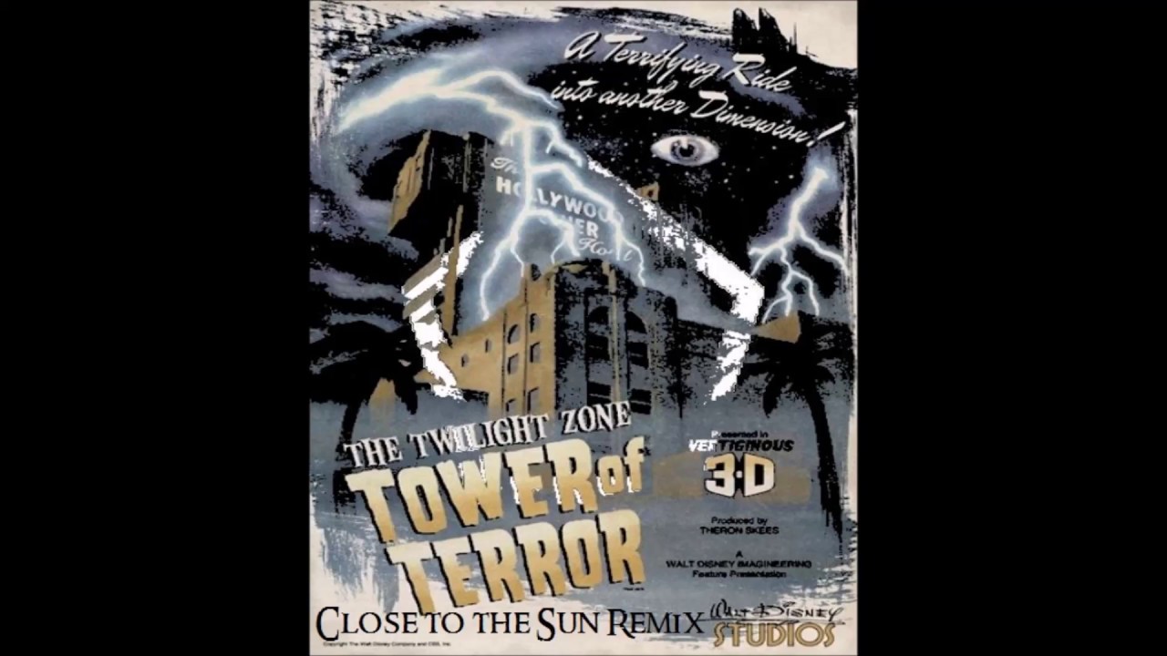 Twilight Zone Tower of Terror (Close to the Sun Remix) FREE DOWNLOAD