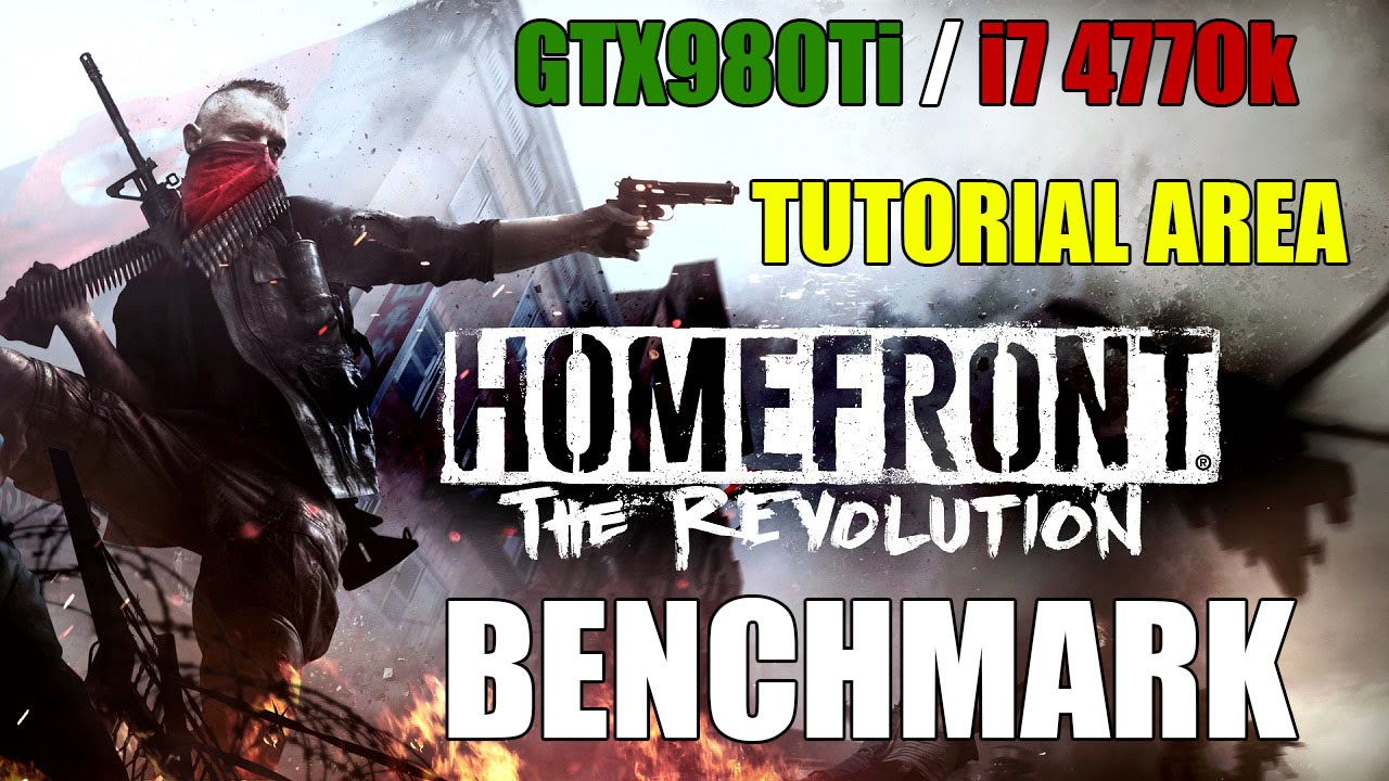 Homefront The Revolution Benchmark Gameplay (Part 1) GTX980Ti i7 4770k 1080p60fps