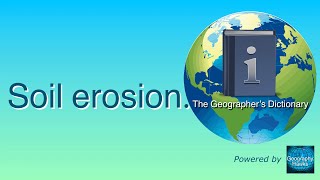Soil erosion. The Geographer’s Dictionary. Powered by @GeographyHawks
