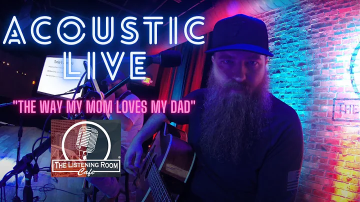 Cody Mabe "The Way My Mom Loves My Dad" Acoustic L...