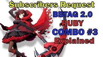 BBTAG 2.0 RUBY BASIC COMBO #3 EXPLAINED - EASY TO READ INPUTS - FOR MY SUBSCRIBERS - BY ZEPHELA