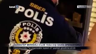 Gaziantep Merkezli 4 İlde Yasa Dışı Bahis Operasyonu