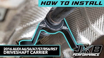 2016 Audi S6 Driveshaft Carrier Install C7001A0 | JXB Performance